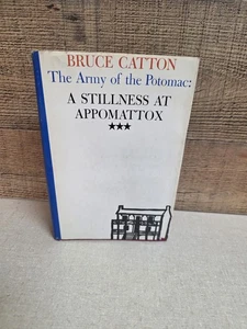 Bruce Catton A Stillness at Appomattox Civil War History 1953 First Edition - Picture 1 of 8