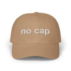 No Cap Dad Hat | Classic Embroidered No Cap Dad Cap | No Cap Hat - Picture 1 of 12