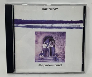 The Parlour Band - "Is A Friend?" Reissue CD. VG++ - Imagen 1 de 3