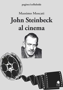 John Steinbeck al cinema - Moscati Massimo - Foto 1 di 1