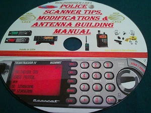 POLICE SCANNER TIPS, MODIFICATIONS & ANTENNA BUILDING MANUAL ON CD - Picture 1 of 1