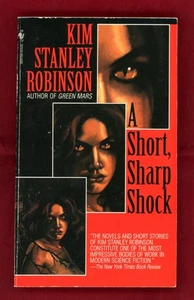 A SHORT SHARP SHOCK By Kim Stanley Robinson  Bantam 1996 - 1st Paperback Edition - Picture 1 of 2
