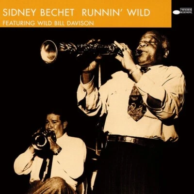 CD Sidney Bechet: Runnin' Wild + Wild Bill Davidson/ Art Hodes u.a. (Blue Note) - Bild 1 von 2
