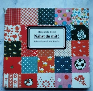 Nähst du mit? Frost, Margarete Verlag für die Frau Schneiderbuch für Kinder  - Bild 1 von 5