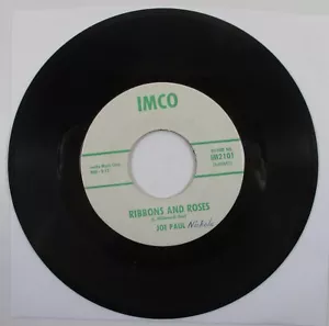 RARE COUNTRY "Ribbons &Roses/Does He Know" 7" JOE PAUL (NICHOLS) 45 IMCO Records - Foto 1 di 2