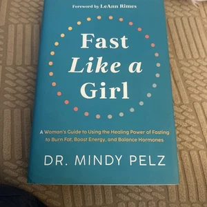 Fast Like a Girl A Woman's Guide to Using the Healing Power Dr Mindy Pelz - Picture 1 of 3