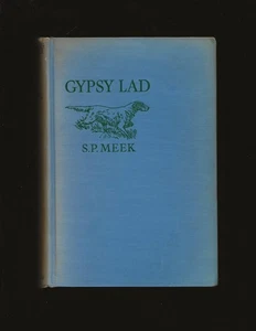 Gypsy Lad: The Story of a Champion Setter (1934 First Edition) (Morgan Dennis) - Imagen 1 de 3
