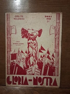 ORESTE RELANDINI GLORIA NOSTRA Lega Buona Stampa 1933 Autografato Fascismo - Foto 1 di 7