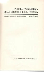 YC 01 PICCOLA ENCICLOPEDIA DELLE SCIENZE E DELLA TECNICA Ediz.Aldo Martello 1956 - Foto 1 di 2