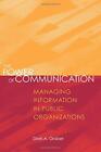 The Power Of Communication: Managing Information In Public By Doris A. Graber