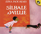 Ezra Jack Keats Silbale a Willie (Spanish Edition) (Paperback)