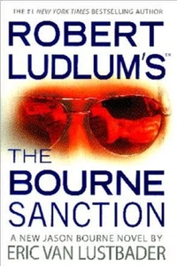 Robert Ludlum's Jason Bourne - The Bourne Sanction - HC w/DJ 1st PRINT 2008 - Imagen 1 de 1