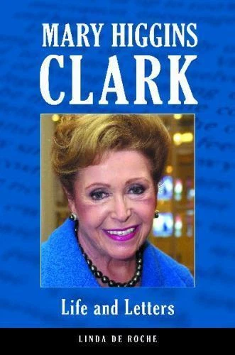Mary Higgins Clark: Life and Letters, Roche, Linda De, Very Good Book Foto 1 de 1
