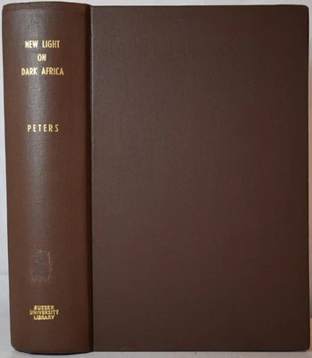 NEW LIGHT ON DARK AFRICA, Peters, 1891. Uganda, Emin Pasha, Nile Exploration - Image 1 of 4
