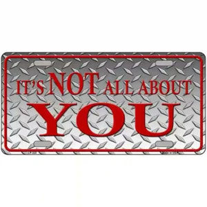 It's Not All About You Metal Sign - Imagen 1 de 1