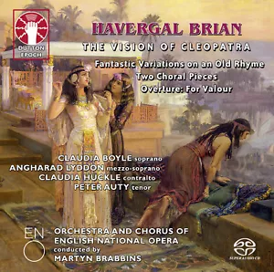 Havergal Brian: The Vision of Cleopatra/Two Choral Pieces/Overture: For Valour - Foto 1 di 1