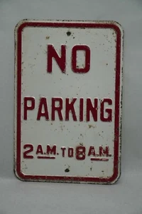 Vintage Embossed No Parking 2 A.M. TO 8 A.M. Metal Sign - Picture 1 of 4