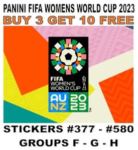 PANINI FIFA WOMENS WORLD CUP 2023 STICKER COLLECTION #377 - #580 GROUPS F G H