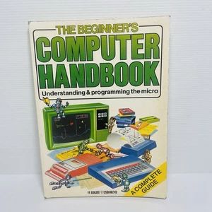 The Beginners Computer Handbook, Understanding And Programming The Micro - Imagen 1 de 11