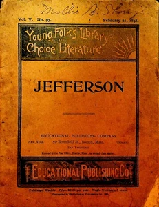 Thomas Jefferson Young Folks Library of Choice Literature February 21 1898 - Imagen 1 de 2