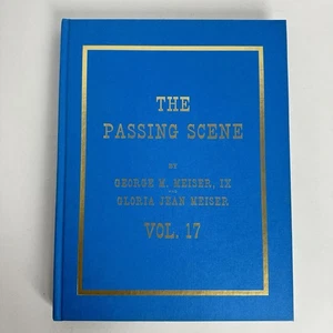 The Passing Scene Vol 17 George & Gloria Meiser History Reading Berks PA SIGNED - Picture 1 of 5