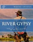 River Gypsy   Volume 4 By Wayne Snyder English Paperback Book