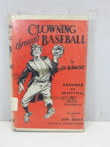 Clowning Through Baseball, by Al Schacht, 1941 - Picture 1 of 10