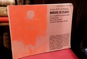 Morire di classe La condizione manicomiale Carla Cerati e Gianni Berengo Gardin - Foto 1 di 1