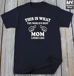 This is What The World's Best Mom Looks Like Shirt Gift For Mom Mother's Day Tee - Picture 1 of 2