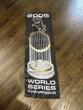 Rare 2005 Chicago White Sox World Series Champions fabric Banner 18” x 60”