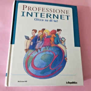 LIBRO INTERNET PROFESSIONE INTERNET LA REPUBBLICA 1998 OTTIMO ILLUSTRATO - Foto 1 di 4