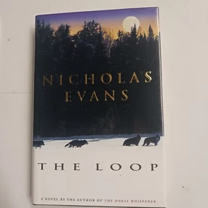 The Loop by Nicholas Evans (1998, Hardcover) - Picture 1 of 2