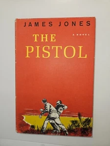 The Pistol by James Jones (1958) 1st Printing Hardcover Novel - Picture 1 of 8