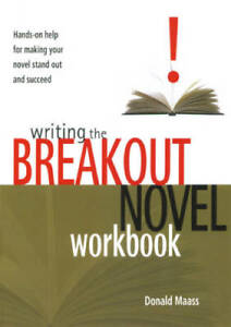 Writing the Breakout Novel Workbook - Paperback By Maass, Donald - GOOD