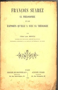 FRANCOIS SUAREZ SA PHILOSOPHIE... ABBE LEON MAHIEU - Imagen 1 de 1