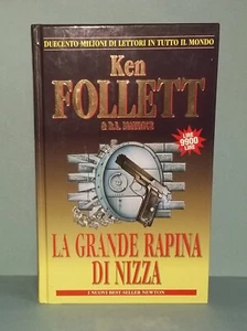 Ken Follett - LA GRANDE RAPINA DI NIZZA . 1a Edizione Newton 1996 - OTTIMO - Foto 1 di 9
