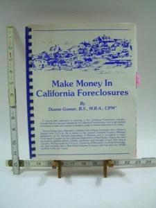 Duane Gomer * Make Money in California Foreclosures * Real Estate Guide Workbook - Picture 1 of 11