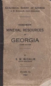 S W McCallie, State Geologist / Hand Book Mineral Resources of Georgia 1923 - Picture 1 of 1