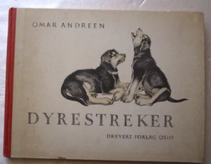 Dyrestreker Omar ANDREEN éd Dreyers Forlag Oslo 1945 dessins animaliers - Picture 1 of 8