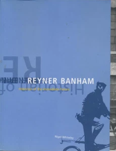 Reyner Banham: Historian of the Immediate Future - Picture 1 of 1