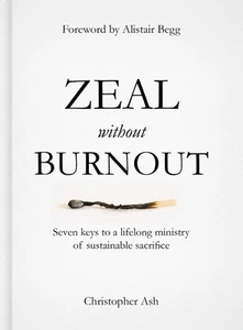 Zeal without Burnout - Christopher Ash - Good - See condition notes - Foto 1 di 1