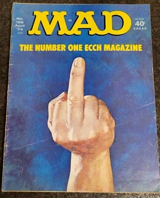 Mad Magazine 166 April 1974 The Number One Ecch Banned Cover Middle Finger - Image 1 of 4