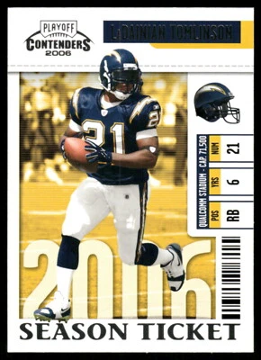 2006 Playoff Contenders #80 LaDainian Tomlinson - Image 1 of 2