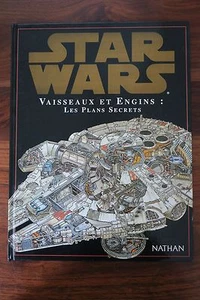 STAR WARS : VAISSEAUX ET ENGINS LES PLANS SECRETS - Foto 1 di 2