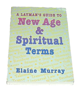 Layman's Guide To New Age Spiritual Terms Elaine Murray Softcover - Picture 1 of 1