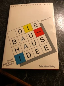 Christian Grohn Die Bauhaus Idee Bauhausbücher 1991 - Bild 1 von 4