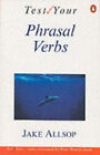 Test Your Phrasal Verbs Paperback Jake Allsop