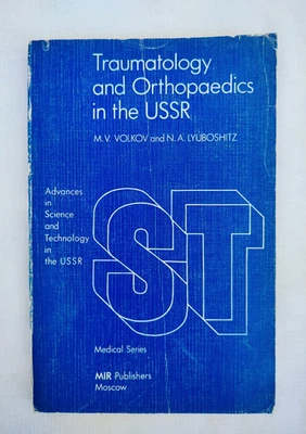 Traumatology and Orthopaedics in the USSR by M. V. Volkov &N. A. Lyuboshitz,1983 - Image 1 of 4