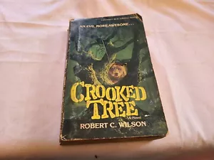 Crooked Tree by Robert C. Wilson (1981, Mass Market) Paperback Book - Imagen 1 de 6