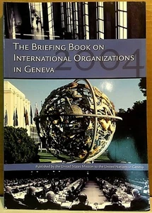 THE BRIEFING BOOK ON INTERNATIONAL ORGANIZATIONS IN GENEVA 2004 Softcover Book - Picture 1 of 2